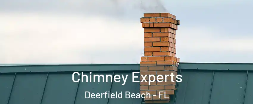 Chimney Experts Deerfield Beach - FL