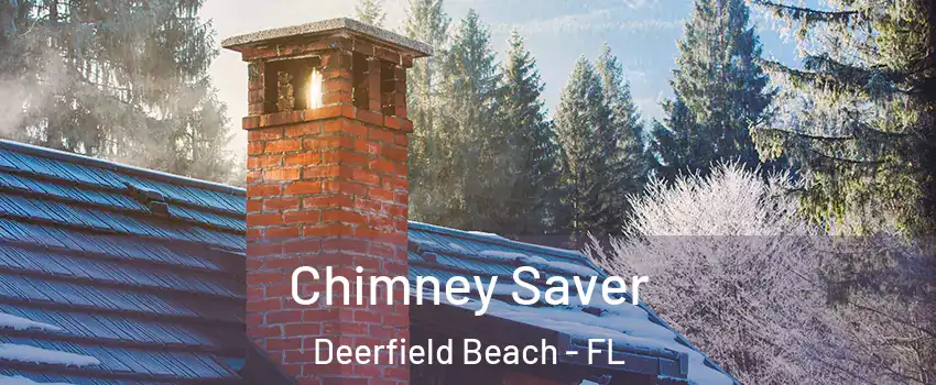  Chimney Saver Deerfield Beach - FL