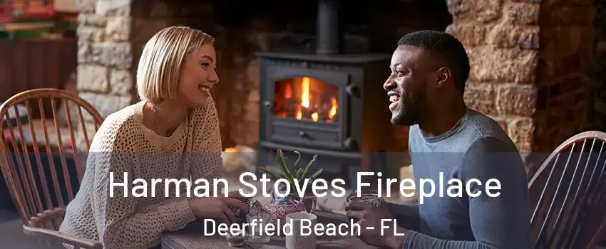  Harman Stoves Fireplace Deerfield Beach - FL