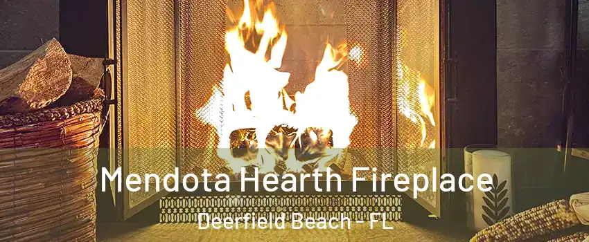  Mendota Hearth Fireplace Deerfield Beach - FL